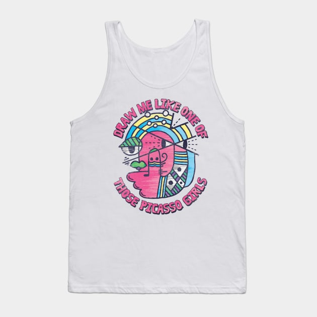 DRAW ME LIKE ONE OF THOSE PICASSO GIRLS Tank Top by BeanePod